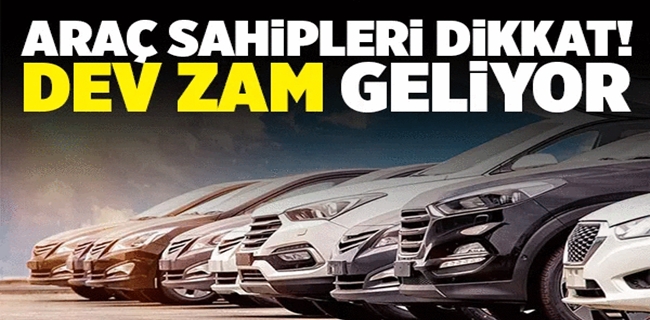 Araç sahiplerine kötü haber: Dev zam geliyor!