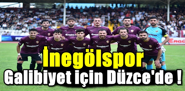 İnegölspor galibiyet için Düzce