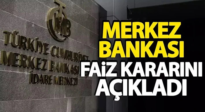 Merkez Bankası faiz kararını açıkladı