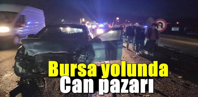 Bursa yolunda can pazarı