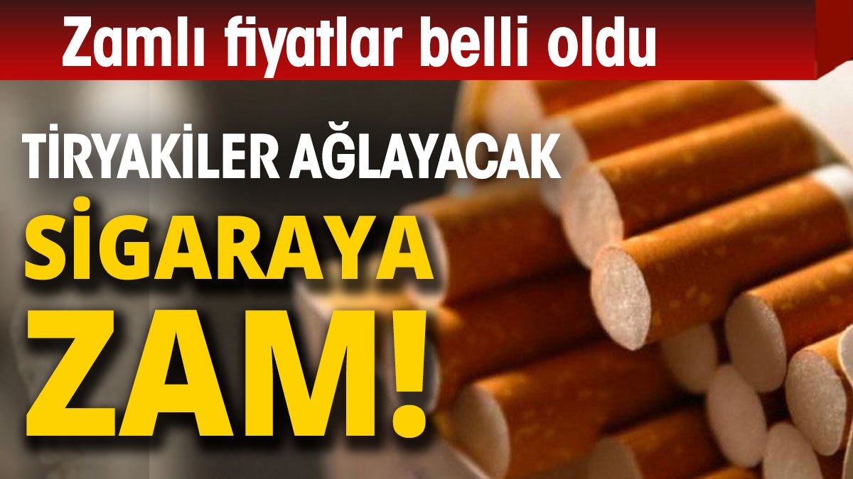 Sigaraya yine, yeniden zam geldi!