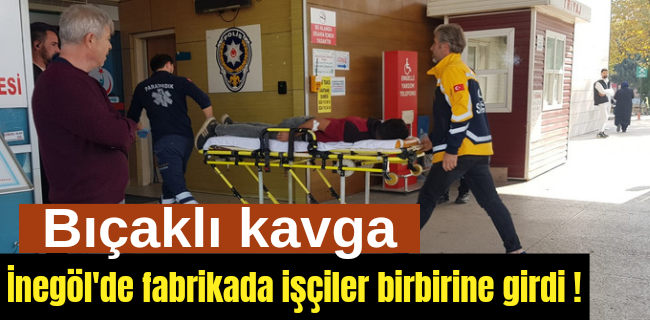 Bıçaklı kavgada kan aktı !