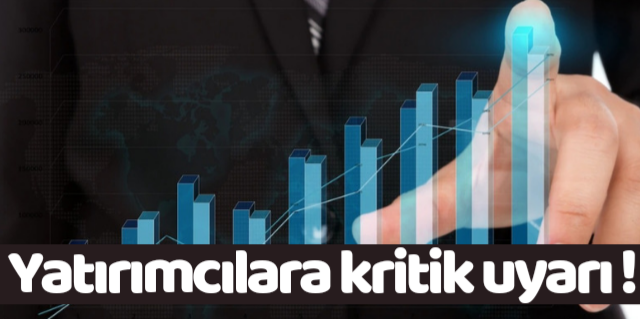 Altın ve borsa için yatırımcılara uyarı