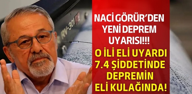 Naci Görür, O İli uyardı: 7.4 şiddetinde deprem bekliyoruz