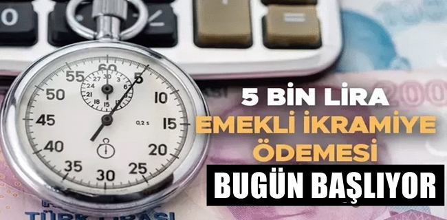 Emeklinin beklediği ikramiye ödemesi bugün başlıyor!