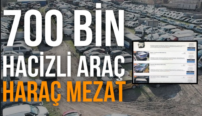 700 bin hacizli araç satılıyor. İşte detaylar