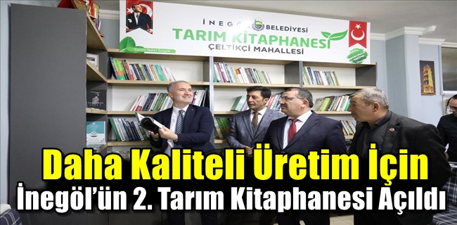 Daha Kaliteli Üretim İçin İnegöl’ün 2. Tarım Kitaphanesi Açıldı