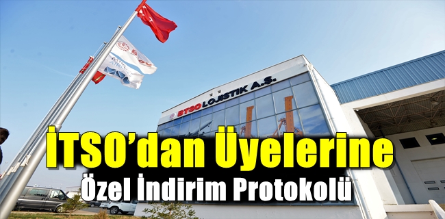 İTSO’dan Üyelerine Özel İndirim Protokolü