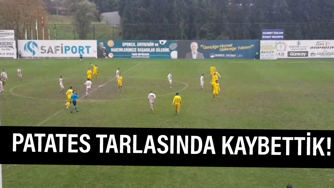 Patates tarlasında kaybettik