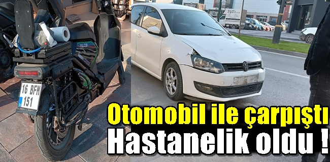 Otomobil ile çarpıştı hastanelik oldu !