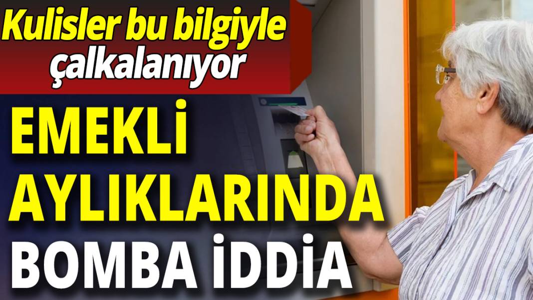 En düşük emekli maaşı için yeni iddia!