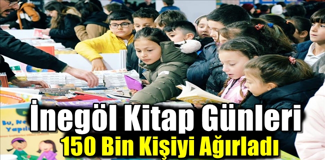 İnegöl Kitap Günleri 150 Bin Kişiyi Ağırladı