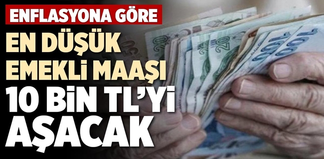 Maaşlara zam! En düşük emekli maaşı 10 bin lirayı aşacak!