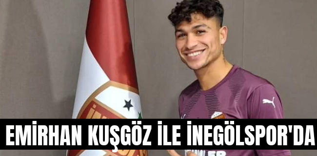 EMİRHAN KUŞGÖZ İLE İNEGÖLSPOR