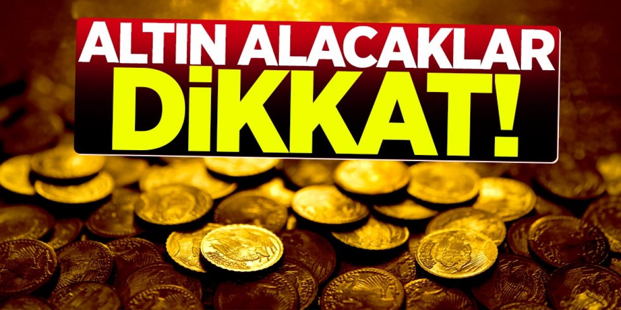 Altın alacaklar dikkat !
