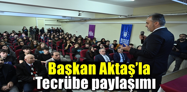 Başkan Aktaş’la tecrübe paylaşımı