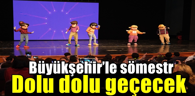 Büyükşehir’le sömestr dolu dolu geçecek