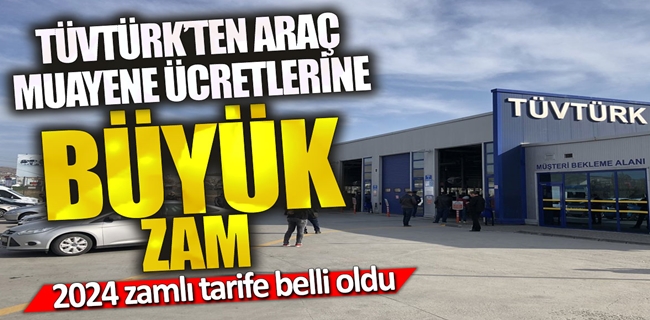 Araç muayene ücretlerinde 2024 tarifesi açıklandı!