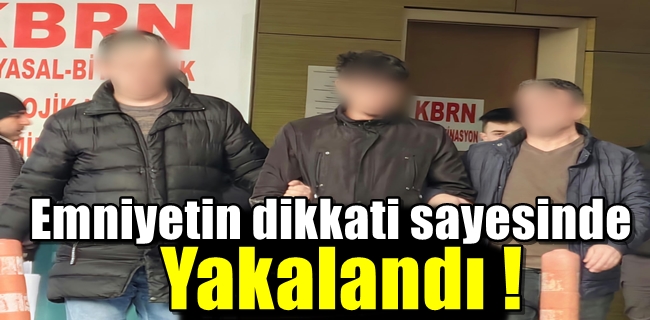 Hırsızlıktan aranan şahıs yakalandı !