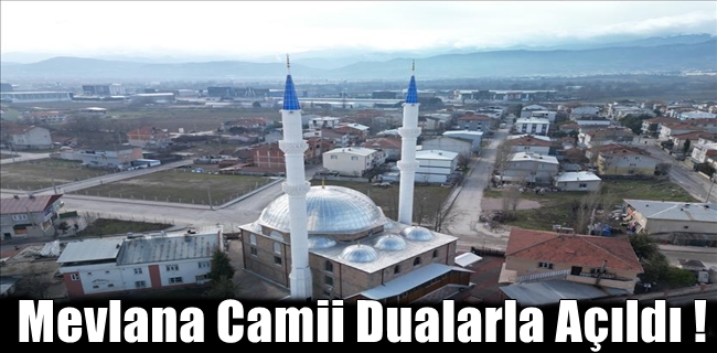 Mevlana Camii Dualarla Açıldı !