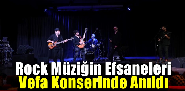 Rock Müziğin Efsaneleri Vefa Konserinde Anıldı