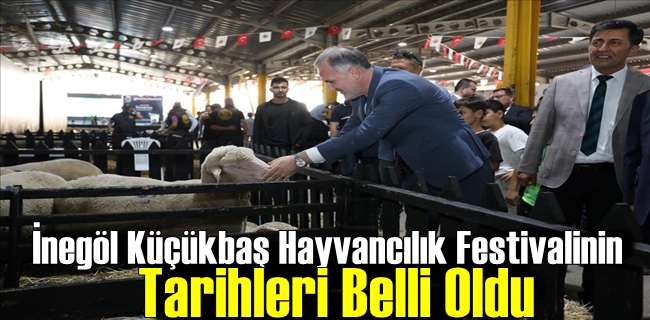 İnegöl Küçükbaş Hayvancılık Festivalinin Tarihleri Belli Oldu