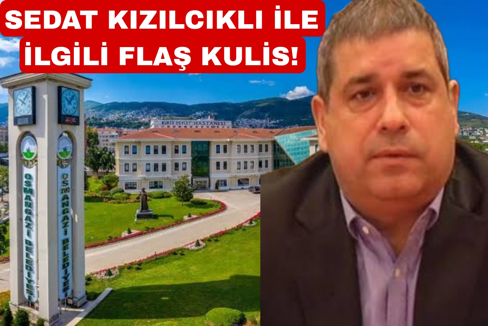 Sedat Kızılcıklı ile ilgili flaş kulis