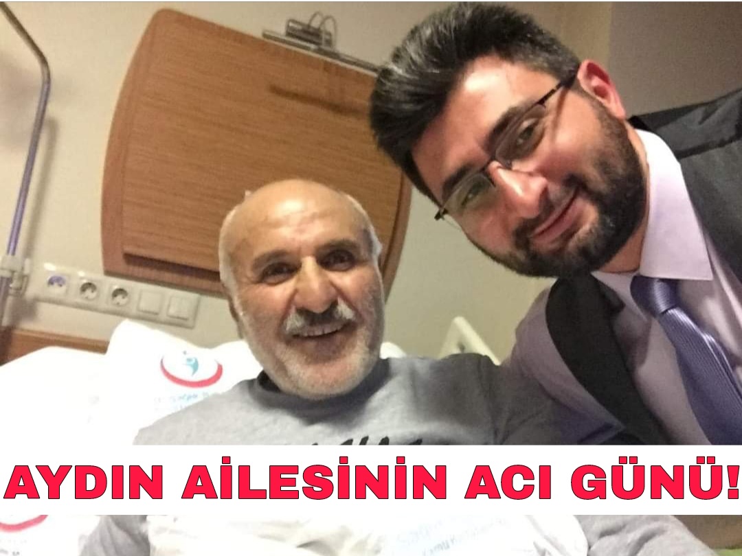 Aydın ailesinin acı günü
