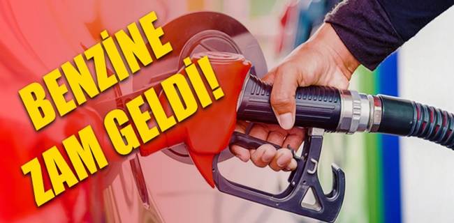 Benzine zam geldi