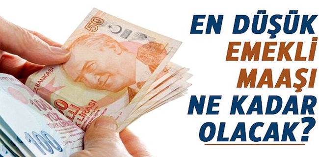 En düşük emekli maaşı ne kadar olacak ?