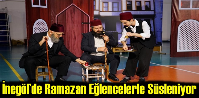 İnegöl’de Ramazan Eğlencelerle Süsleniyor