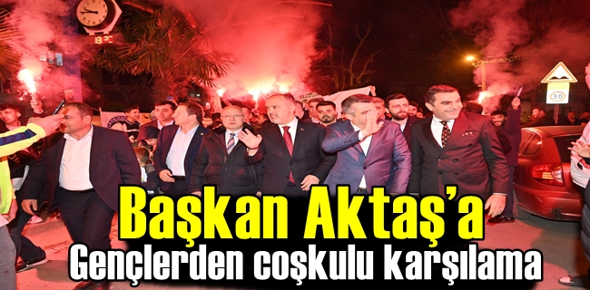 Başkan Aktaş’a gençlerden coşkulu karşılama