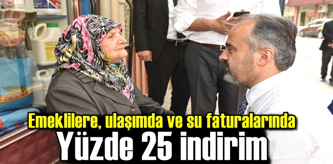 Başkan Aktaş, “Emeklilere, ulaşımda ve su faturalarında yüzde 25 indirim”