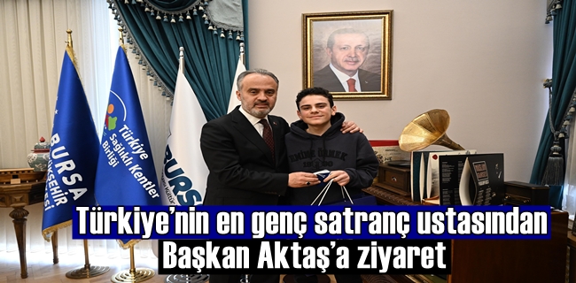 Türkiye’nin en genç satranç ustasından Başkan Aktaş’a ziyaret