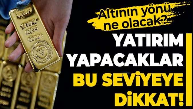 Altını olanlar yatırım yapacaklar dikkat !