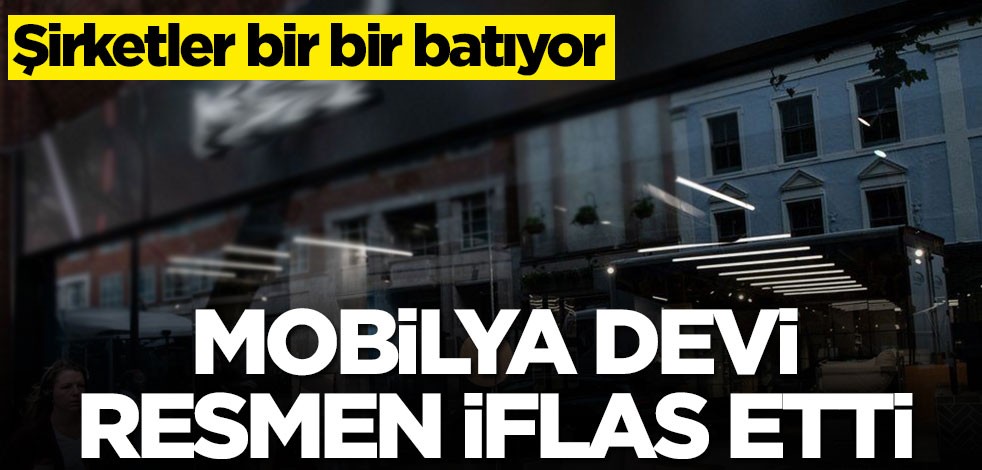 Mobilya devi resmen iflas etti !