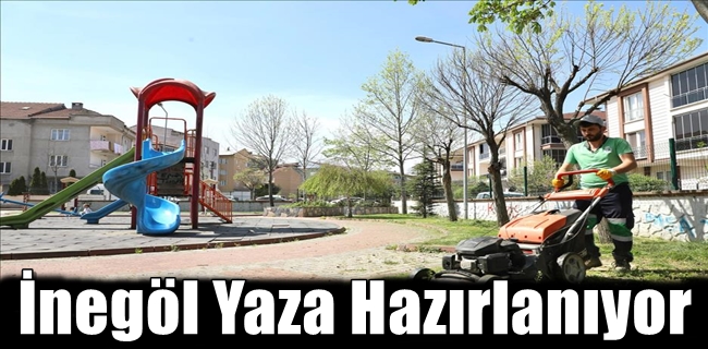 İnegöl Yaza Hazırlanıyor