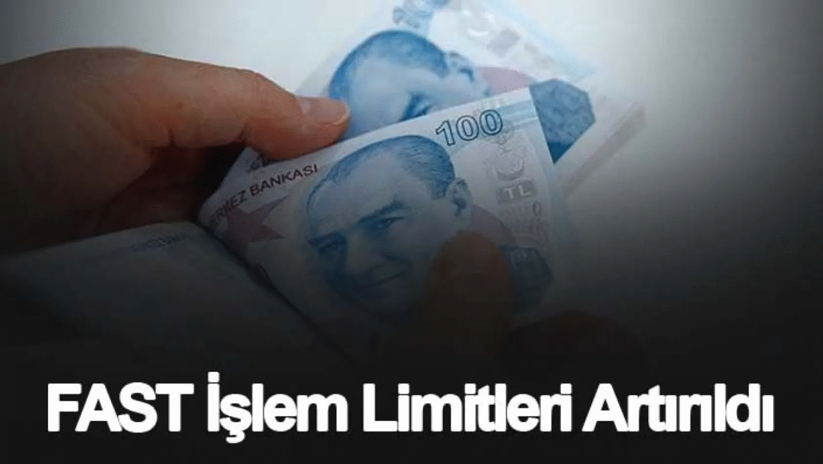 FAST işlem limit tutarları artırıldı