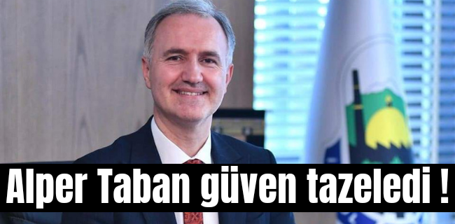 Alper Taban güven tazeledi !